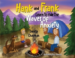 Hank and Frank Learn to ride the Waves of Anxiety 178788029X Book Cover