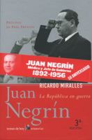 Juan Negrin: La Republica en Guerra 8484603016 Book Cover
