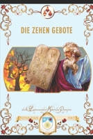 Die zehn Gebote: Der Weg des Lebens (German Edition) B0F9WXNZRY Book Cover