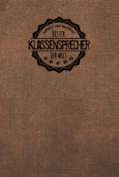 Gepr�ft und Best�tigt bester Klassensprecher der Welt: Notizbuch f�r Klassensprecher Geschenkidee Geschenke Geschenk 1706176643 Book Cover