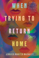 When Trying to Return Home 1640095683 Book Cover