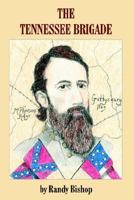 The Tennessee Brigade 1963636171 Book Cover