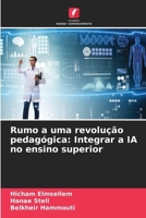 Rumo a uma revolução pedagógica: Integrar a IA no ensino superior 6207322932 Book Cover