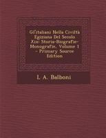 Gl'italiani Nella Civiltà Egiziana Del Secolo Xix: Storia-Biografie-Monografie, Volume 1 1295502399 Book Cover