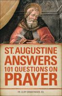 St. Augustine Answers 101 Questions On Prayer 1933184604 Book Cover