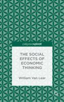 The Social Effects of Economic Thinking 1137497882 Book Cover