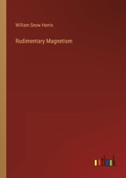 Rudimentary Magnetism 338536938X Book Cover