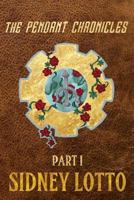 The Pendant Chronicles Part I: Terra Finite 1540372545 Book Cover