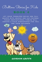 Bedtime Stories for Kids: Let your toddlers relax and fall asleep with Archie and his friends. These inspirational fables will create a calm atmosphere for you and your children. 1801207038 Book Cover