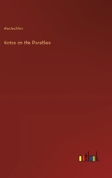 Notes on the Parables 3368178539 Book Cover