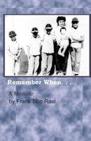 Remember When... 1614228795 Book Cover