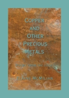 Copper and Other Precious Metals: Poems From the Core B0CT2N8HQ3 Book Cover