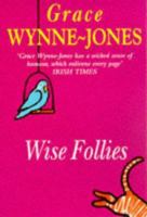 Wise Follies 0671855182 Book Cover