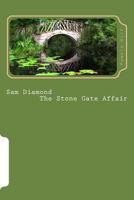 Sam Diamond The Stone Gate Affair 1494747634 Book Cover