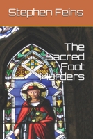 The Sacred Foot Murders 1672819717 Book Cover