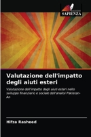 Valutazione dell'impatto degli aiuti esteri: Valutazione dell'impatto degli aiuti esteri nello sviluppo finanziario e sociale dell'analisi Pakistan-An 620290495X Book Cover