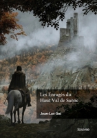 Les Enragés du Haut Val de Saône (French Edition) 2414637145 Book Cover