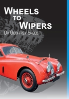 Wheels to Wipers 1789558395 Book Cover