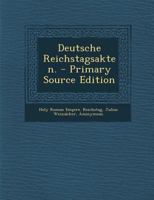 Deutsche Reichstagsakten. - Primary Source Edition 1293368199 Book Cover