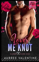 Loves Me Knot: A Man of the Month Club Novella: A Small Town Second Chance Beach Romance B0CJXMB8NP Book Cover