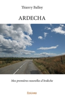 ARDECHA (French Edition) 2414078146 Book Cover