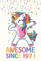 Awesome Since 1971 Notebook Dabbing Unicorn Birthday Gift: Lined Notebook / Journal Gift, 120 Pages, 6x9, Soft Cover, Matte Finish 1673374115 Book Cover