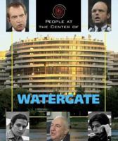 People at the Center of - Watergate (People at the Center of) (People at the Center of) (People at the Center of) 156711928X Book Cover