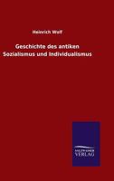 Geschichte Des Antiken Sozialismus Und Individualismus 3846008729 Book Cover