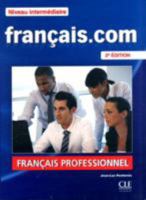 Francais.Com Nouvelle Edition: Livre De L'Eleve 2 & DVD-Rom 2090380381 Book Cover