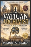 THE VATICAN ARCHIVIST: A Historical Intelligence Thriller B0HFFY3WZF Book Cover
