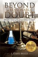 Beyond a Reasonable Doubt: Revised and Expanded 1545656088 Book Cover