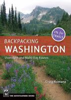 Backpacking Washington: Overnight and Multiday Routes 1594851107 Book Cover