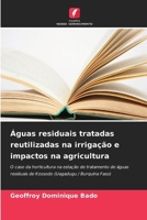 Águas residuais tratadas reutilizadas na irrigação e impactos na agricultura (Portuguese Edition) 6630036964 Book Cover