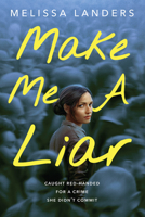 Make Me a Liar 136809838X Book Cover