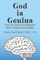 God is Genius: How God Spoke Intelligently with a Vietnamese Refugee B0GKVP5L2K Book Cover