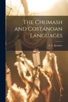 The Chumash and Costanoan Languages 1015993923 Book Cover