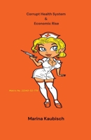 Corrupt Health System & Economic Rise B0BSKML3TR Book Cover