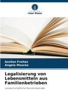 Legalisierung von Lebensmitteln aus Familienbetrieben (German Edition) 6207607422 Book Cover