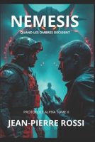 NEMESIS: PROTOCOLE ALPHA TOME II (French Edition) B0H6K8KCH1 Book Cover