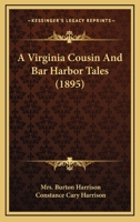 A Virginia Cousin and Bar Harbor Tales 0548855145 Book Cover