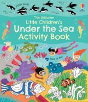 Little Children's Under the Sea Activity Book (Little Children's Activity Books): 1 1474989772 Book Cover