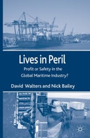 Lives in Peril: Profit or Safety in the Global Maritime Industry? 1349364835 Book Cover