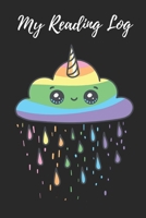 My Reading Log: In Rainbow Unicorn Cloud 1795674059 Book Cover