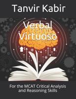 Verbal Virtuoso: For the MCAT Critical Analysis and Reasoning Skills 1073742156 Book Cover