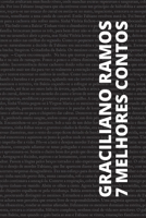 7 melhores contos de Graciliano Ramos (Coleção 7 Melhores Contos) (Portuguese Edition) 6589575649 Book Cover