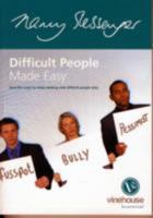 Difficult People Made Easy: New Ways to Make Dealing with Difficult People Easy 1904611036 Book Cover