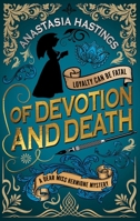 Of Devotion and Death (A Dear Miss Hermione Mystery, 3) 1448320143 Book Cover
