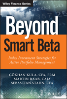 Beyond Smart Beta: Index Investment Strategies for Active Portfolio Management 1119315247 Book Cover