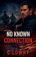 No Known Connection (The Shadowboxer Files) B0GBKQ83PY Book Cover