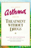 All About Asthma and Its Treatment Without Drugs 0572021534 Book Cover